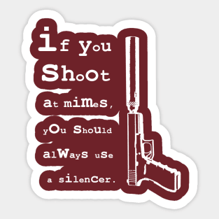 shoot mimes Sticker